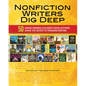 Nonfiction Writers Dig Deep: 50 Award-Winning Children's Book Authors Share the Secret of Engaging Writing - Paperback