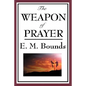 The Weapon of Prayer - Paperback