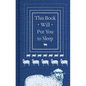 This Book Will Put You to Sleep: (Books to Help Sleep, Gifts for Insomniacs) - Hardcover