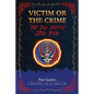 Victim or the Crime - The Day Before Jerry Died: A Grateful Dead Thriller - Paperback