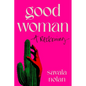 Good Woman: A Reckoning - Hardcover