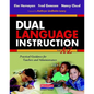 Dual Language Instruction from A to Z: Practical Guidance for Teachers and Administrators - Paperback