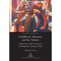 Childhood, Memory, and the Nation: Young Lives under Nazism in Contemporary German Culture - Paperback
