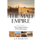 The Mali Empire: The Complete History of the Mali Empire - Paperback