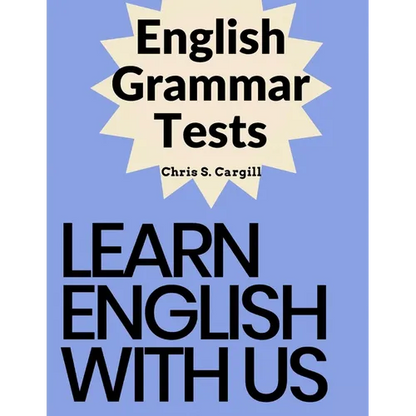 English Grammar Tests: Elementary, Pre-Intermediate, Intermediate, and Advanced Grammar Tests - Paperback