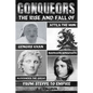 Conquerors: The Rise And Fall Of Genghis Khan, Attila The Hun, Alexander The Great, And Napoleon Bonaparte - Paperback