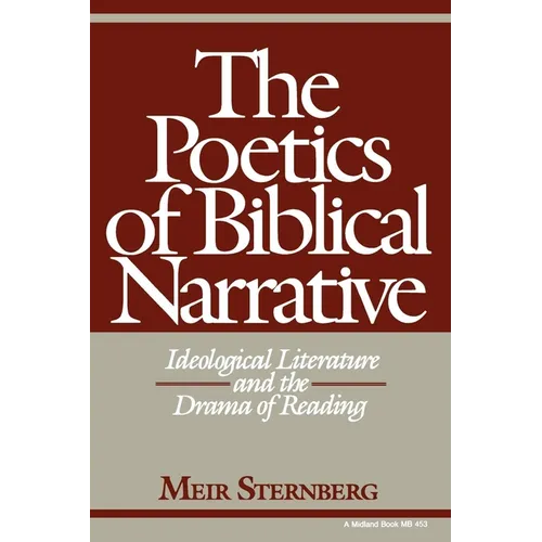 The Poetics of Biblical Narrative: Ideological Literature and the Drama of Reading - Paperback
