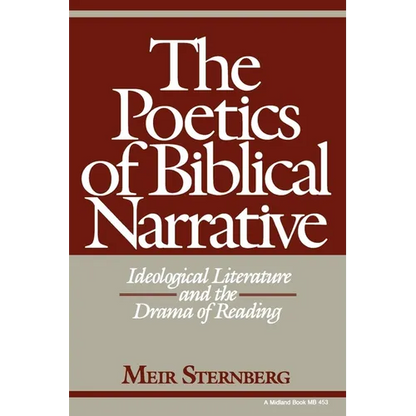 The Poetics of Biblical Narrative: Ideological Literature and the Drama of Reading - Paperback