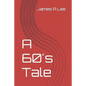 A 60's Tale - Paperback