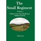 The Small Regiment: Volume 1 Origins of the Clan MacKinnon 100 BCE-1621 CE - Hardcover