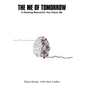The Me of Tomorrow: A Planning Manual for Your Future Life - Hardcover