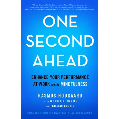 One Second Ahead: Enhance Your Performance at Work with Mindfulness - Hardcover