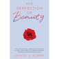 His Perfection of Beauty - Paperback
