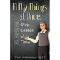 Fifty Things at Once, One Lesson at a Time - Paperback
