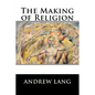 The Making of Religion - Paperback