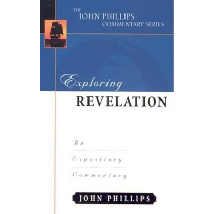 Exploring Revelation: An Expository Commentary - Hardcover