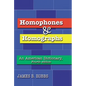 Homophones and Homographs: An American Dictionary, 4th Ed. - Paperback