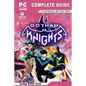 Gotham Knights Complete Guide - Walkthrough, Best Tips, Tricks And More! - Paperback