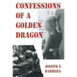 Confessions Of A Golden Dragon - Paperback