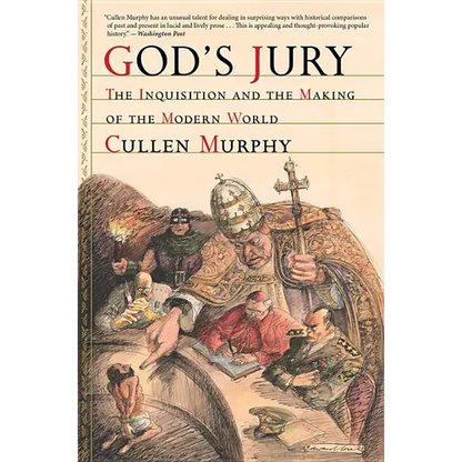 God's Jury: The Inquisition and the Making of the Modern World - Paperback