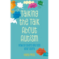 Talking the Talk about Autism: How to Share and Tell Your Story - Paperback