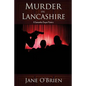 Murder in Lancashire: A Samantha Degan Mystery - Paperback