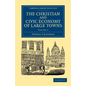 The Christian and Civic Economy of Large Towns: Volume 2 - Paperback