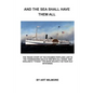 And the Sea Shall Have Them All - Paperback