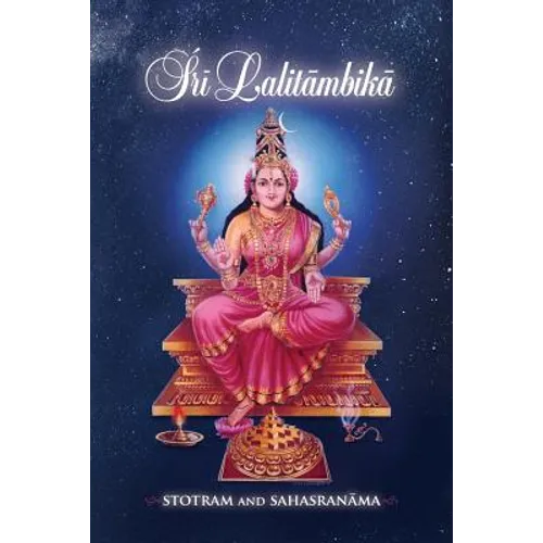 Sri Lalitambika: Stotram and Sahasranama - Paperback