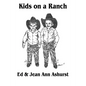 Kids on a Ranch - Paperback