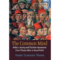 The Common Mind: Politics, Society and Christian Humanism from Thomas More to Russell Kirk - Hardcover