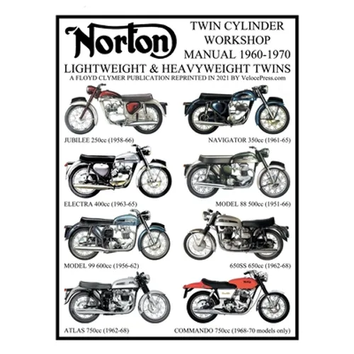 NORTON 1960-1970 LIGHTWEIGHT AND HEAVYWEIGHT "TWIN CYLINDER" WORKSHOP MANUAL 250cc TO 750cc. INCLUDING THE 1968-1970 COMMANDO - Paperback