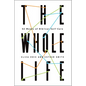 The Whole Life: 52 Weeks of Biblical Self-Care - Paperback