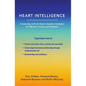 Heart Intelligence: Connecting with the Heart's Intuitive Guidance for Effective Choices and Solutions - Paperback