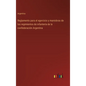 Reglamento para el egercicio y maniobras de los regimientos de infantería de la confederación Argentina - Hardcover