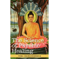 The Science of Psychic Healing - Hardcover