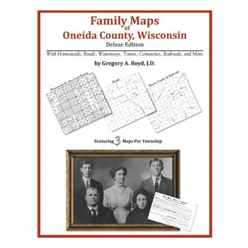 Family Maps of Oneida County, Wisconsin - Paperback