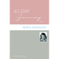 40-Day Journey with Maya Angelou - Paperback