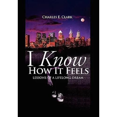 I Know How It Feels - Hardcover