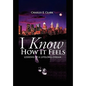 I Know How It Feels - Hardcover