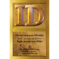 Id: Discovering Your Identity (Past, Present and Future) Right in Your Own Bible - Paperback