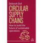 Circular Supply Chains: How to Build the Future of Sustainable Operations - Paperback