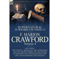 The Collected Supernatural and Weird Fiction of F. Marion Crawford: Volume 4-Including Two Novels, 'mr Isaacs' and 'Zoroaster, ' and Two Short Stories - Hardcover