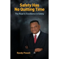 Safety Has No Quitting Time - Paperback