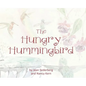 The Hungry Hummingbird - Hardcover