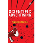 Scientific Advertising - Hardcover