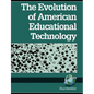 The Evolution of American Educational Technology - Paperback