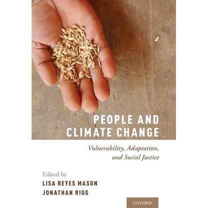 People and Climate Change: Vulnerability, Adaptation, and Social Justice - Hardcover