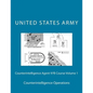 Counterintelligence Agent 97B Course Volume 1: Counterintelligence Operations - Paperback