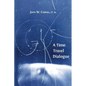 A Time Travel Dialogue - Paperback